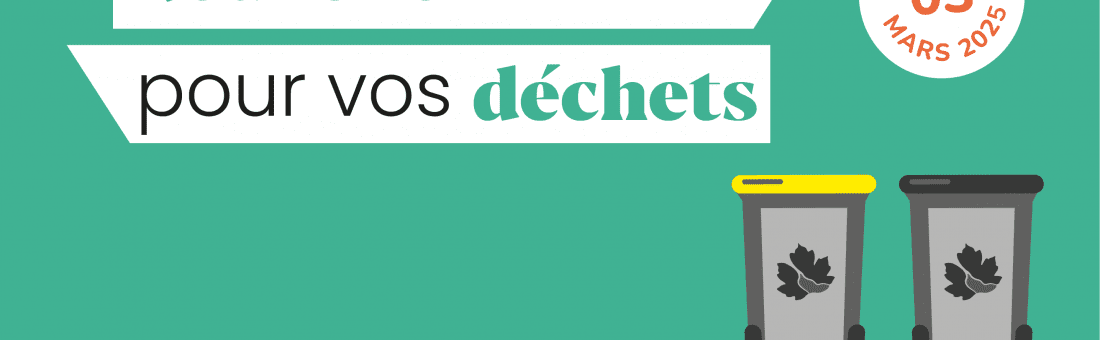 Nouvelle cadence pour vos déchets